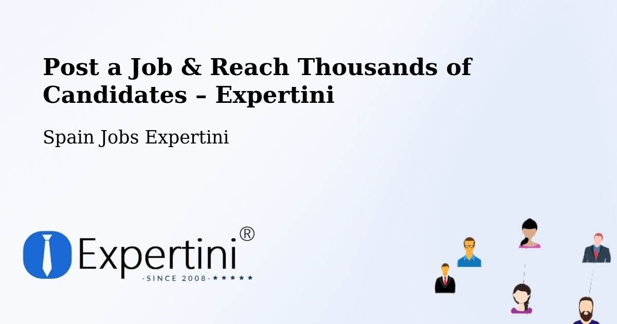 Post a Job in Quart – Hire the Right Talent - Quart, Spain Jobs Expertini