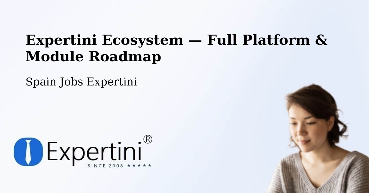 Expertini Ecosystem — Full Platform & Module Roadmap – Quart