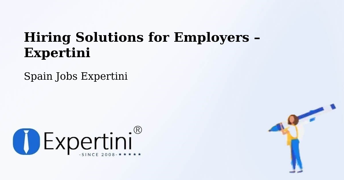 Hiring Solutions for Employers in Quart - Quart, Spain Jobs Expertini