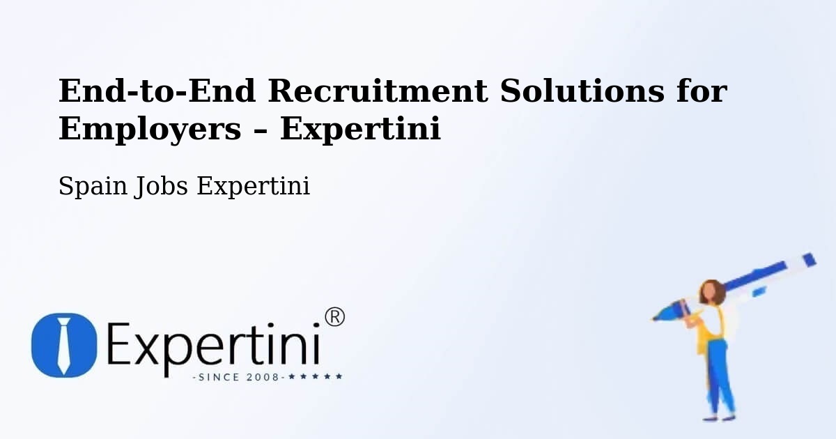 Recruitment Solutions for Employers – Quart - Quart, Spain Jobs Expertini
